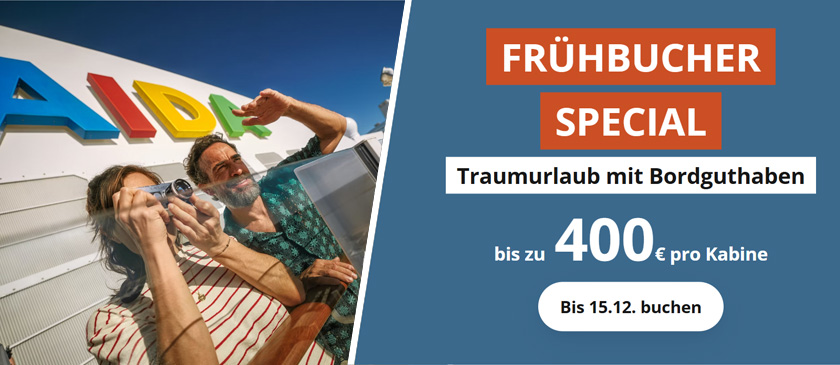 Grosse Frühbucheraktion mit Bordguthaben
